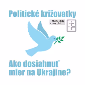 Politické križovatky 10 - 2022-05-13 Ako dosiahnuť mier na Ukrajine ?