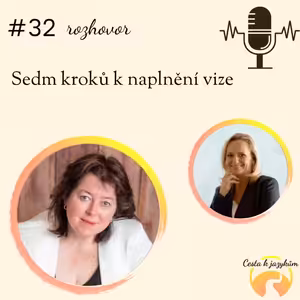#32 Sedm kroků k naplnění vize