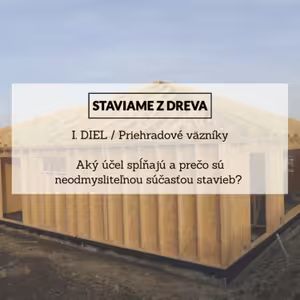 Aký účel spĺňajú priehradové väzníky a prečo sú neodmysliteľnou súčasťou stavieb? Odpovedá konateľ spol. Kontrakting Ivan Kolárik. I. DIEL / Priehradové väzníky