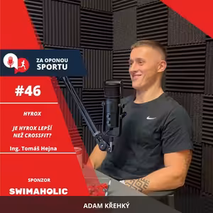 Za oponou sportu #46 - Ing. Tomáš Hejna - HYROX - je lepší než CrossFit?