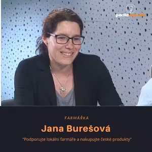 Jana Burešová – farmářka: Podporujte lokální farmáře a nakupujte české produkty