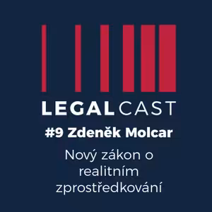 #9 - Zdeněk Molcar - Nový realitní zákon