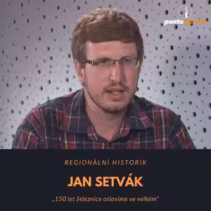 Jan Setvák - regionální historik: 150 let železnice oslavíme ve velkém