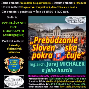 Vzdelávanie pre dospelých 251 - 2021-06-07 Prebúdzanie Slovenska pokračuje (11.)