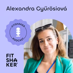 #218: Alexandra Gyűrösiová: Extrémy v stravovaní ti môžu zničiť zdravie. Ako pristupovať k výžive?