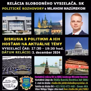 Politické rozhovory 223 - 2024-12-03 Milan Mazúrek a jeho hosť
