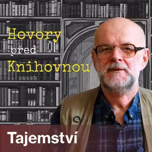 Hovory před knihovnou - Tajemství (Episoda 9)