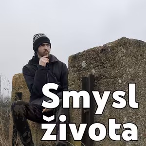 Jaký je smysl života?