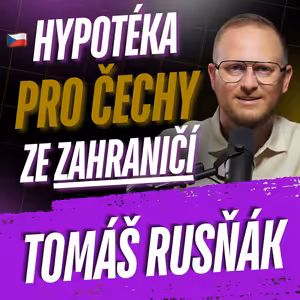 336: Výplata v eurech, librách nebo dolarech? Jak s cizím příjmem získat českou hypotéku?