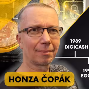 "Pokusů o NESTÁTNÍ PENÍZE bylo mnoho. BITCOIN jako jediný uspěl z několika důvodů." - Honza Čopák