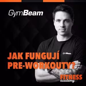 Jak fungují PRE-WORKOUTY?