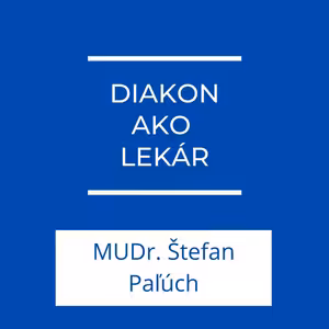 Diakon a lekár | Jeden na jedného