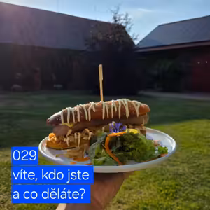 029 víte, kdo jste a co děláte?