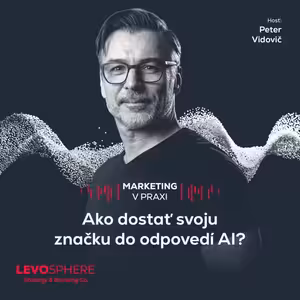 #316 Ako dostať svoju značku do odpovedí AI?