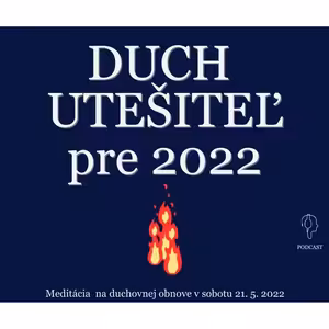 DUCH UTEŠITEĽ pre 2022