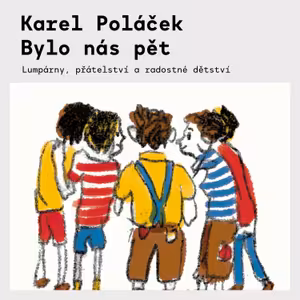 Karel Poláček - Bylo nás pět