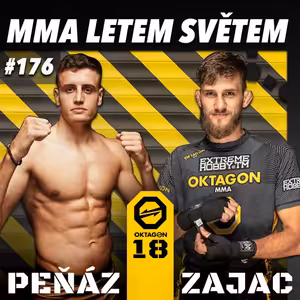 MMA LETEM SVĚTM 176 - MATĚJ PEŇÁZ, TOMÁŠ ZAJAC