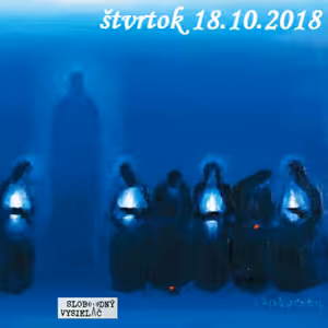 Spirituálny kapitál 224 - 2018-10-18 Olej v lampách…