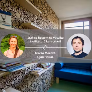 Staň se hostem na Výcviku facilitátorů konstelací! #koucinkakademie