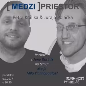 Medzipriestor 56 - 2017-02-06 Kto je Milo Yiannopoulos ?
