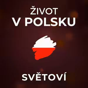 Život v Polsku: Pro Poláky jsme pohodový národ Pepíků. Poláci jsou mnohem hrdější než Češi