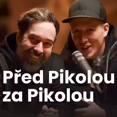 Před Pikolou za Pikolou