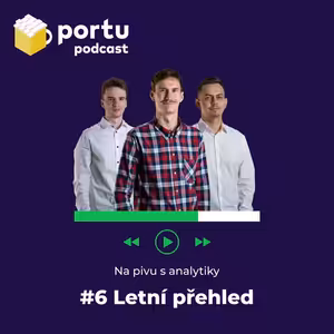 Na pivu s analytiky #6: Letní přehled | Wall Street vs. Main Street a výsledková sezóna