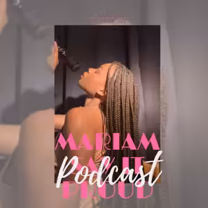 MARIAM, SAY IT PROUD - Intro