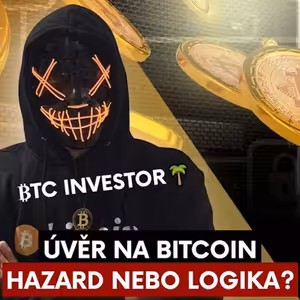 Na bitcoin jsem si vzal úvěr téměř půl miliónu. Znovu bych to neudělal - BTC Investor🌴