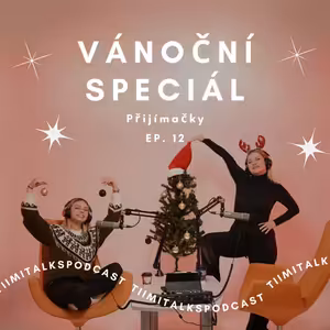 TiimiTalks - EP.12 Vánoční speciál - "Jak se dostat na Inovativní podnikání/ Tiimiakatemia?"