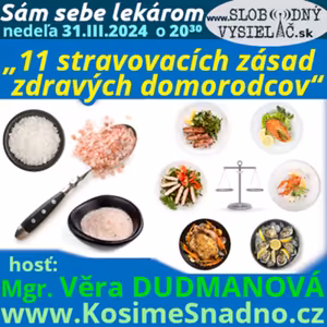 Sám sebe lekárom 354 - 2024-03-31 „11 stravovacích zásad zdravých domorodcov“