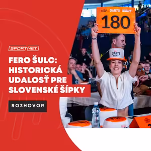 Fero Šulc: Historická udalosť pre slovenské šípky. Príde obľúbenec a možno bude treba aj valašku