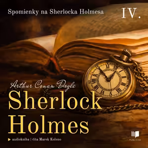 Sherlock Holmes 4: Spomienky na Sherlocka Holmesa