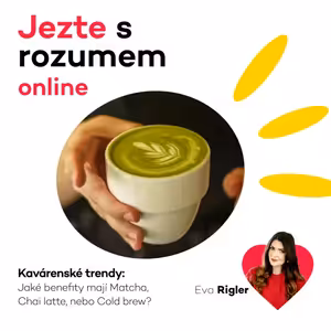 Kavárenské trendy - Jaké benefity mají Matcha, Chai Latte, nebo Cold brew?