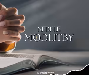 Kázání: Stanislav Chromčák - Tři střípky o modlitbě