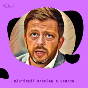 Nástěnkář Rakušan a strach