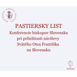 PASTIERSKY LIST Konferencie biskupov Slovenska pri príležitosti návštevy Svätého Otca Františka na Slovensku