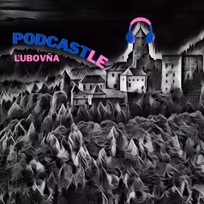 PODCASTle Ľubovňa