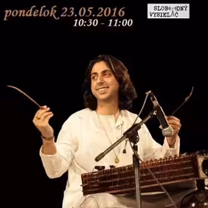Hudobný hosť - 2016-05-23 Abhay Rustum Sopori a jeho Európske a Ruské turné 2016