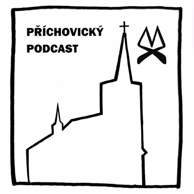 PŘÍCHOVICKÝ PODCAST