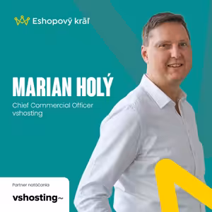 Marián Holý (vshosting): Investujete do reklamy, ale váš e-shop nestíha? Ako to riešiť?