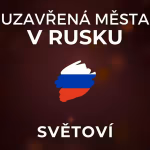 Uzavřené Rusko: Cestování pouze s povolenkou. Pozitivem je nízká kriminalita. | SVĚTOVÍ