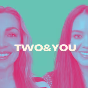 Two and You