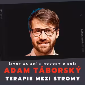 TERAPIE MEZI STROMY - ADAM TÁBORSKÝ
