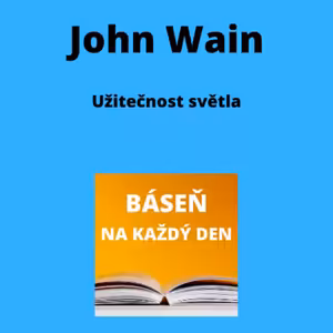 John Wain - Užitečnost světla