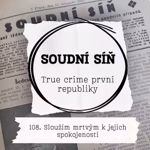 108. Sloužím mrtvým k jejich spokojenosti