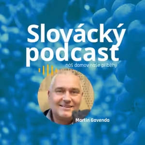 Slovácký podcast - Martin Gavenda