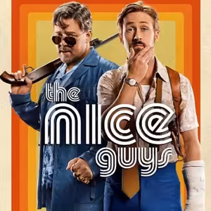 Podcast 003 – The Nice Guys