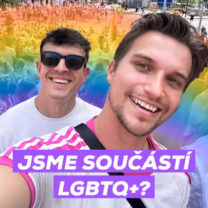 #58 - Pride, duha, LGBTQ+ „Jsme součástí gay komunity?“