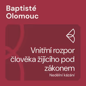 Vnitřní rozpor člověka žijícího pod zákonem (2.10.2022)